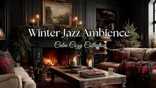 Winter Jazz Ambience | Cozy Cabin Living Room with Rustic Tartan Decor | Relaxing Jazz Music