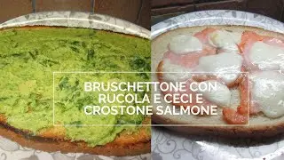 BRUSCHETTONE CON RUCOLA E CECI E CROSTONE SALMONE