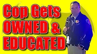 Cop Brutally Owned and Educated  |  COP WATCH FIRST AMENDMENT AUDIT
