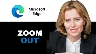 Как уменьшить масштаб в Microsoft Edge 2025