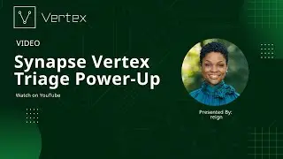 Using the Vertex-Triage Power-Up