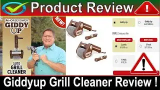 Giddyup Grill Cleaner Review - Is Horsepower Giddyup Grill Cleaner Legit Deal Or Scam?