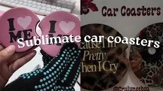 How to sublimate on car coasters , First  video , Small Business