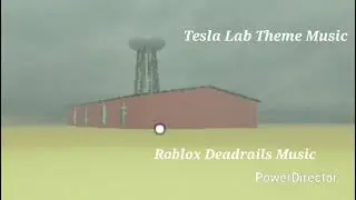 🎵Roblox Dead Rails - Theme Audio | Tesla Lab Showdown | (OST Music 🎶)