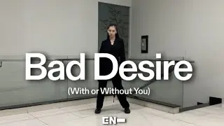 ENHYPEN (엔하이픈) - “Bad Desire (With or Without You)