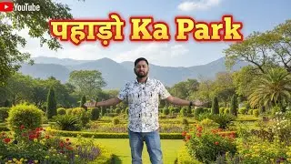 PAHADON KA PARK JANGAL ME