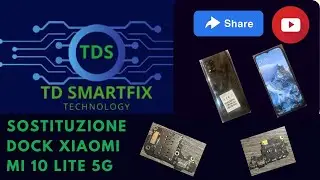 sostituzione dock ricarica Xiaomi mi 10 lite 5g