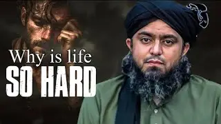 Jindagi itni muskil Kyo hai? Why life is so hard? By Engineer Muhammad Ali Mirza 