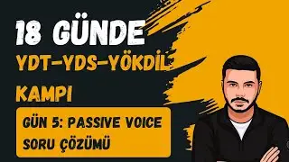 Gün 5 – Passive Voice Soru Çözümü | 18 Günde YDS–YDT–YÖKDİL Kampı