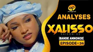 XALISSO Saison 2 Episode 34 Analyses