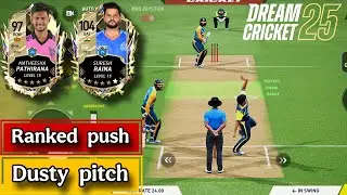 Dream Cricket 25 Ranked push match on Dusty pitch