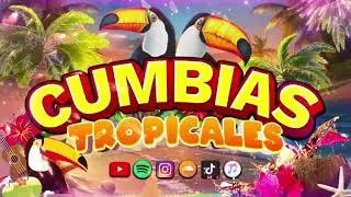 CUMBIAS TROPICALES 2026💃LAS MEJORES CUMBIAS PARA BAILAR 2026 🍉ACAPULCO TROPICAL, TROPICAL FLORIDA...