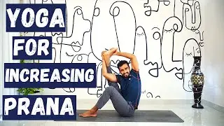 Yoga for Increasing Prana | Yoga for Increasing Energy |    BeEnergetic  | Yoga with Aghori |