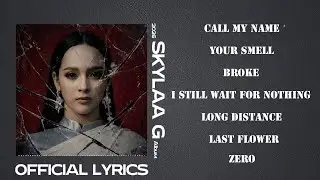 CALL MY NAME - YOUR SMELL | SKYLAA G | 2026💔 Slow Sad Ballad Playlist || English Pop Playlist