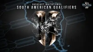 Vasacast Invitational S.A. Qualifier - Finale LB - 2&deg; Game - ReasoN vs ISGCapoch