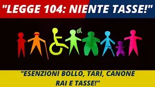 Legge 104: Come Risparmiare fino a 10.000&euro; all'Anno!