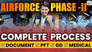 AIRFORCE Phase 2 Complete Process | AIRFORCE Phase 2 में क्या क्या होता है ?  Airforce Phase 2