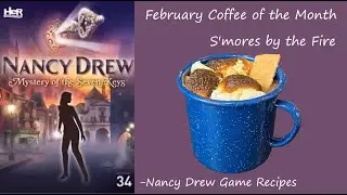S'mores by the Fire- February Coffee of the Month for Nancy Drew's Mystery of the Seven Keys