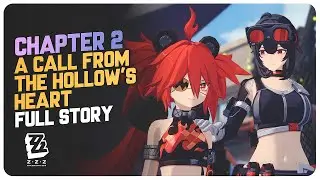 Chapter 2 (Full Story Quest) A Call From the Hollow's Heart | Zenless Zone Zero