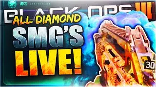 DIAMOND SMG SHOWCASE! Black Ops 3 ALL DIAMOND SMGs Live Gameplay! BO3 Diamond Camo Gun Challenge