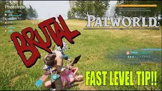 PAL World : Brutal Fast Leveling Guide