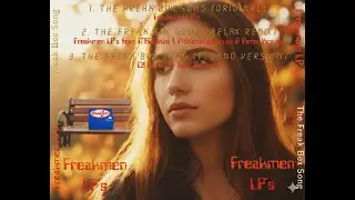 Freak Box Song (2014 Melodic Dubstep AI 1)