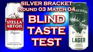Moosehead Lager vs Stella Artois | Ultimate 32-Beer Bracket Blind Taste Test Review & Comparison
