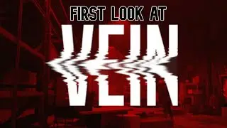 First Look at Vein | Demo Gameplay & Walkthrough
