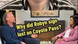 Why Did Robyn Sign Last on Coyote Pass?