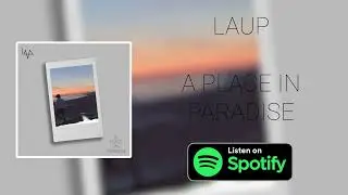 LAUP - A Place In Paradise (Official Audio)