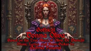 Gothical - Donna Oliva (Concubine of the Beast) - Based on a True Story (Thrash Metal) #gothical