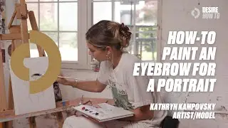 How-To Paint an Eyebrow For a Portrait | Kathryn Kampovsky