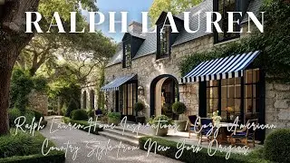 Ralph Lauren Home Inspirations | Cozy American Country Style from New York Origins