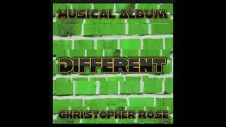 Being Different (Prod By Christopher Rose)