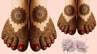 New Bridal Feet Mehndi Design | Foot Mehndi Design | Pairon Ki Mehandi Ka Design | Easy Leg Mehndi