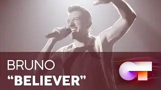 &ldquo;BELIEVER&rdquo; - BRUNO | Gala 0 | OT 2020