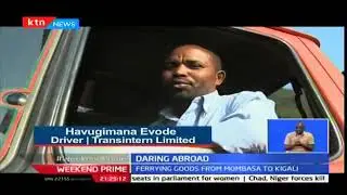 Journey through East Africa with a Rwandese truck driver, Evode Havugimana, part 1