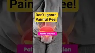 Is It Painful to Pee? Warning Signs You Shouldn't Ignore! #ytshorts #painful #urination #urologist