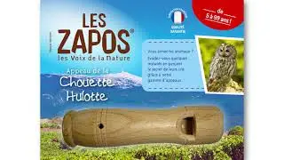 LES ZAPOS - APPEAU CHOUETTE HULOTTE