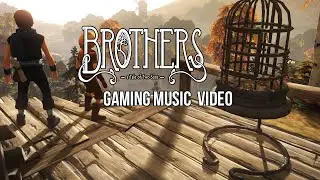 Brothers: Tale of Two sons (Gaming Music Video)