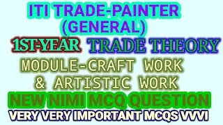 1Y-ITI TRADE-PAINTER(GENERAL)-TRADE-THEORY-MODULE-CRAFT WORK & ARTISTIC WORK