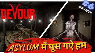 Asylum में घूस गऐ हम [Devour] PART-6 | As & Ak |🔴LIVE SHORTS🔴#shortslive #shorts #gaming