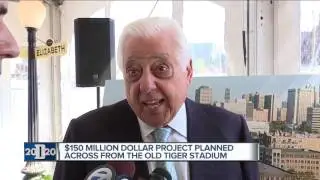 $150 million dollar project planned across from old Tiger Stadium