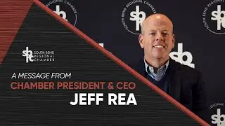President's Perspective: A Message from Chamber President & CEO Jeff Rea