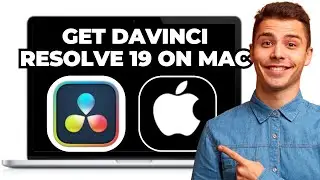 HOW TO INSTALL DAVINCI RESOLVE 19 ON MAC IN 2025!