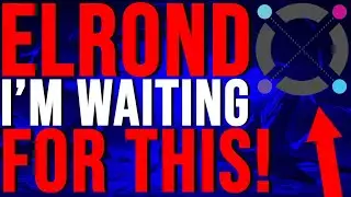 Elrond (EGLD) I Am Waiting For This !!! Elrond Price Prediction and Analysis !!