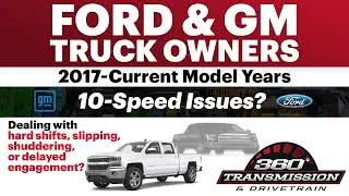 360 Auto Service - 10 Speed issues?
