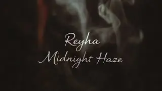 Reyha – Midnight Haze | dreamy night mood, atmospheric chill, ethereal vibes,vibe