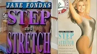 Jane Fonda's Step and Stretch Workout (part I)