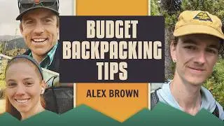 Budget Backpacking Gear: Saving Money on Tents, Backpacks, Clothing & More for Thru-Hiking